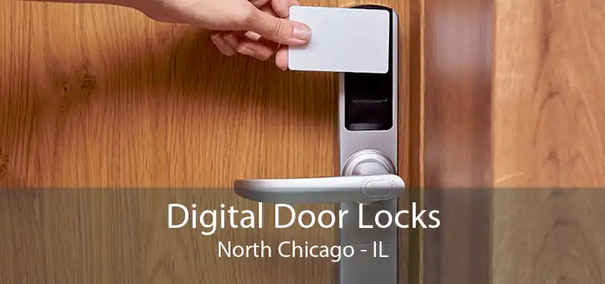 Digital Door Locks North Chicago - IL