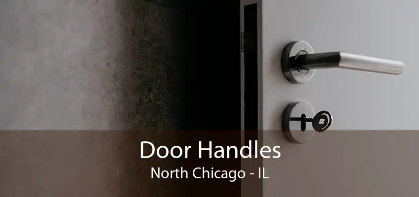 Door Handles North Chicago - IL