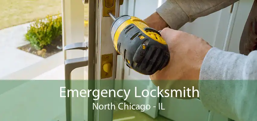 Emergency Locksmith North Chicago - IL