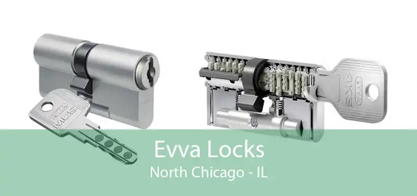 Evva Locks North Chicago - IL