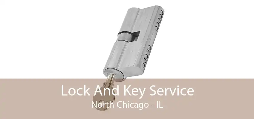 Lock And Key Service North Chicago - IL