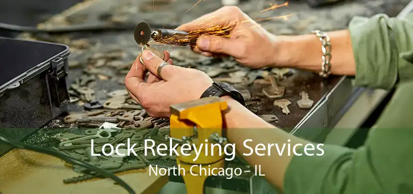 Lock Rekeying Services North Chicago - IL