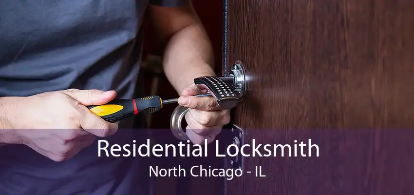 Residential Locksmith North Chicago - IL