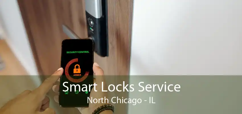 Smart Locks Service North Chicago - IL